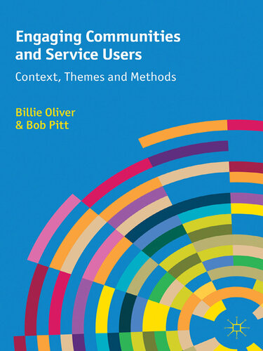 Engaging Communities and Service Users: Context, Themes and Methods