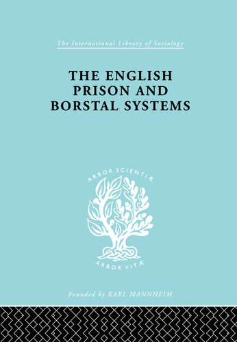 The English Prison and Borstal Systems