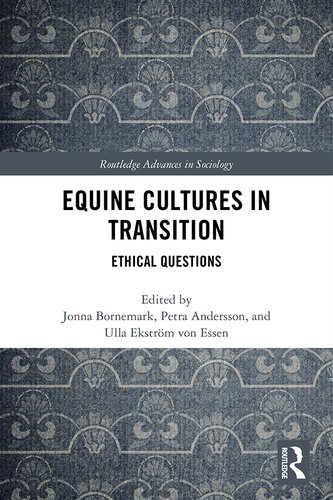 Equine Cultures in Transition: Ethical Questions