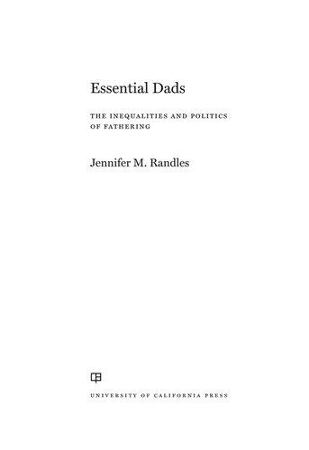 Essential Dads: The Inequalities and Politics of Fathering