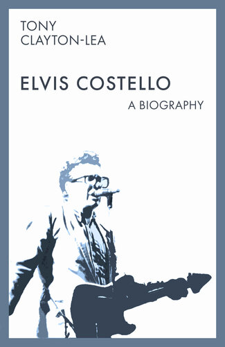 Elvis Costello: A Biography