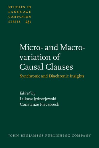 Micro- and Macro-variation of Causal Clauses: Synchronic and Diachronic Insights