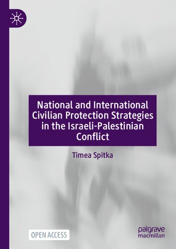 National and International Civilian Protection Strategies in the Israeli-Palestinian Conflict