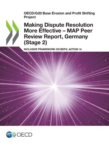 OECD/G20 Base Erosion and Profit Shifting Project Making Dispute Resolution More Effective - MAP Peer Review Report, Germany (Stage 2) Inclusive Framework on BEPS: Action 14