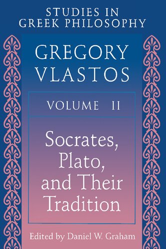 Studies in Greek Philosophy vol. 2 – Socrates, Plato, and Their Tradition
