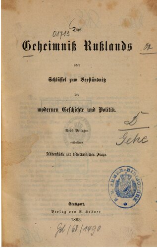 Das Geheimnis Rußlands oder Schlüssel zum Verständnis der modernen Geschichte und Politik