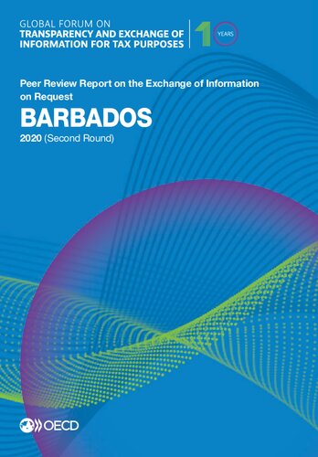 Global Forum on Transparency and Exchange of Information for Tax Purposes: Barbados 2020 (second round) : peer review report on the exchange of information on request