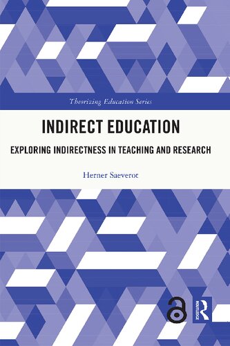 Indirect Education: Exploring Indirectness in Teaching and Research