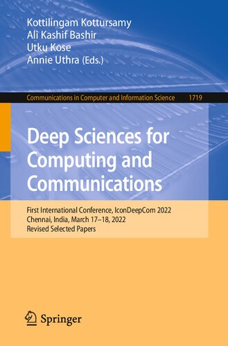 Deep Sciences for Computing and Communications. First International Conference, IconDeepCom 2022 Chennai, India, March 17–18, 2022 Revised Selected Papers