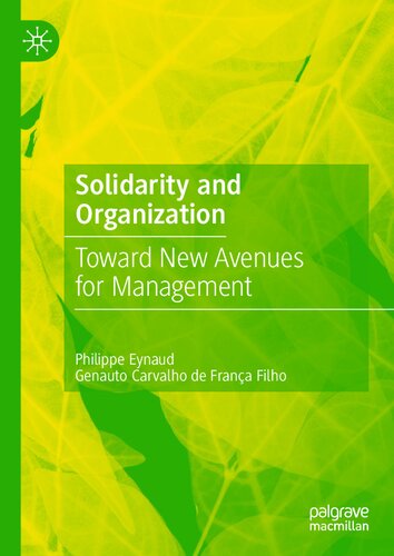 Solidarity and Organization: Toward New Avenues for Management