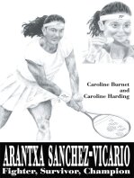 Arantxa Sanchez-Vicario: Fighter, Survivor, Champion