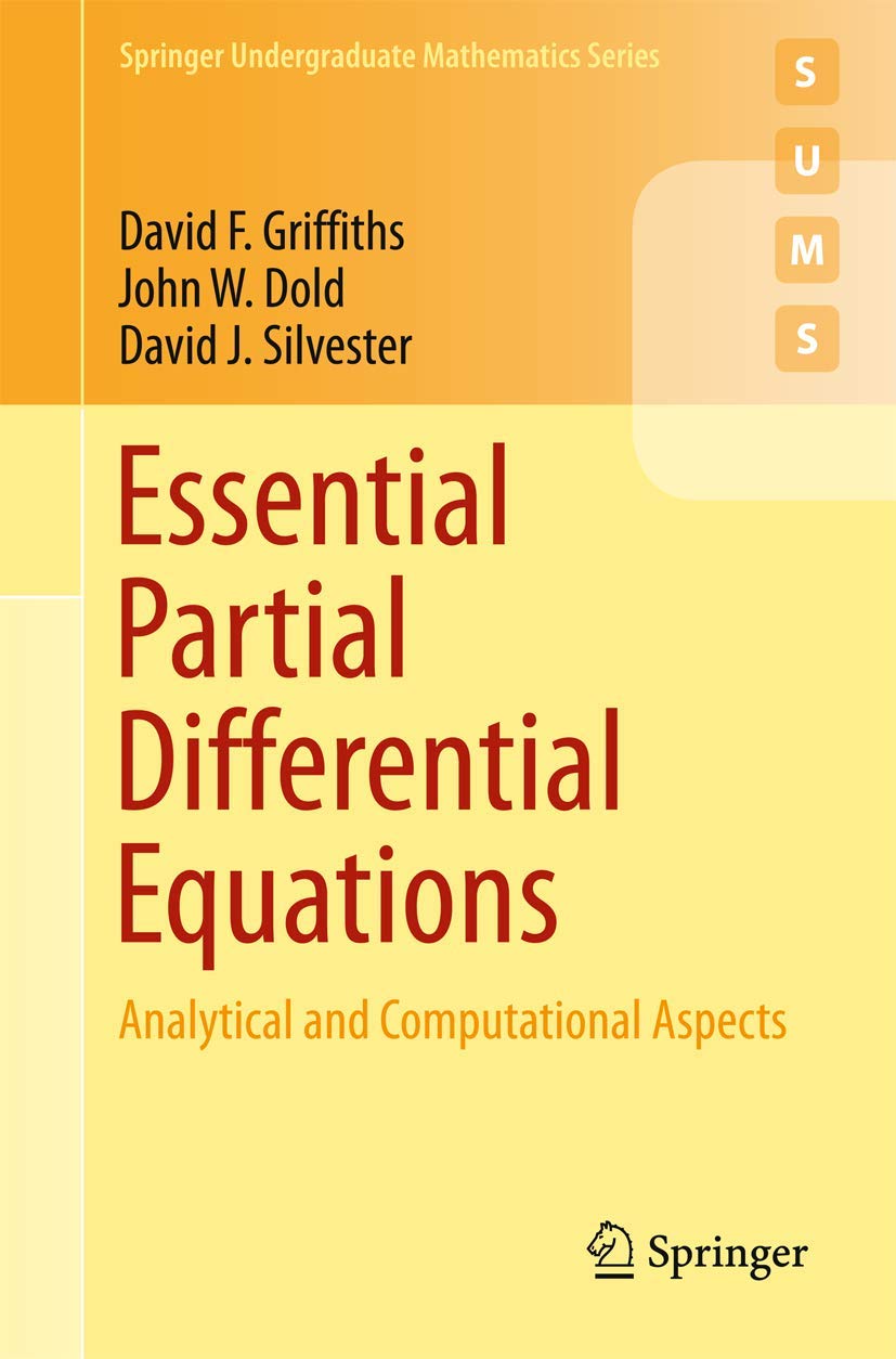 Essential Partial Differential Equations: Analytical and Computational Aspects   (Instructor  Solution Manual, Solutions)