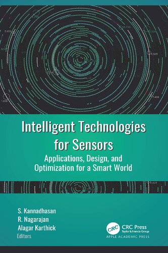 Intelligent Technologies for Sensors: Applications, Design, and Optimization for a Smart World