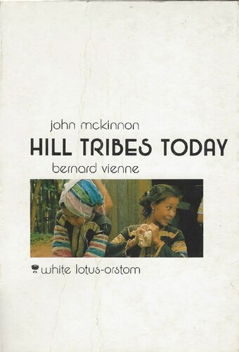 Hill Tribes Today. Problems in Change