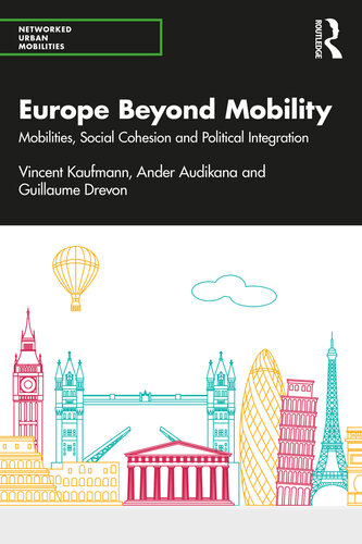 Europe Beyond Mobility: Mobilities, Social Cohesion and Political Integration