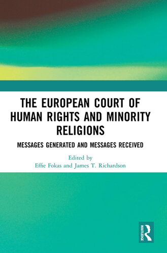 The European Court of Human Rights and Minority Religions: Messages Generated and Messages Received