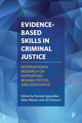 Evidence-Based Skills in Criminal Justice: International Research on Supporting Rehabilitation and Desistance
