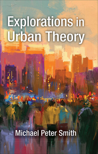 Explorations in Urban Theory