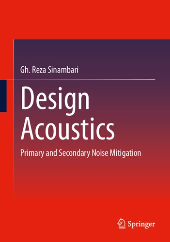 Design Acoustics: Primary and Secondary Noise Mitigation