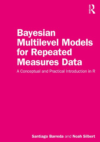 Bayesian Multilevel Models for Repeated Measures dаta: A Conceptual and Practical Introduction in R