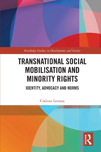 Transnational Social Mobilisation and Minority Rights: Identity, Advocacy and Norms (Routledge Studies in Development and Society)