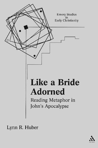 Like a Bride Adorned: Reading Metaphor in John's Apocalypse (Emory Studies in Early Christianity)