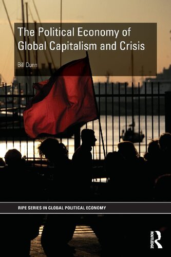 The Political Economy Of Global Capitalism And Crisis