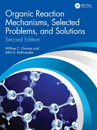 Organic Reaction Mechanisms, Selected Problems, and Solutions