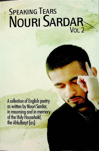 Speaking Tears, in Mourning Memory of the Holy Household (Ahlul Bayt)