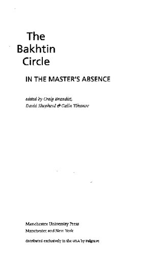 The Bakhtin Circle: In the Master's Absence