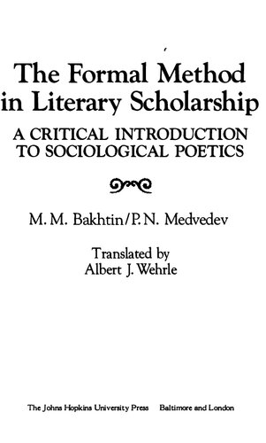 The Formal Method in Literary Scholarship: A Critical Introduction to Sociological Poetics