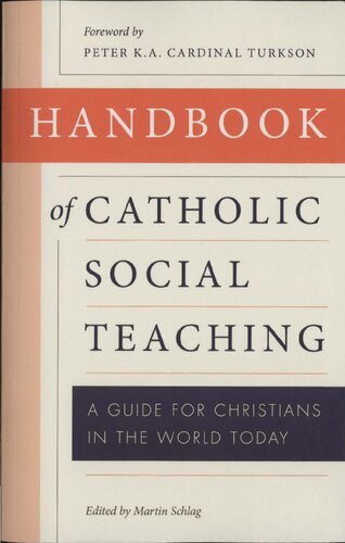 Handbook of Catholic Social Teaching: A Guide for Christians in the World Today