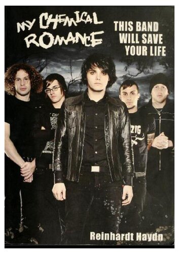 My Chemical Romance: This Band Will Save Your Life