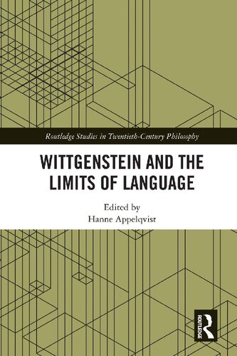 Wittgenstein and the Limits of Language (Routledge Studies in Twentieth-Century Philosophy)