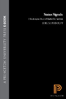 Status Signals A Sociological Study of Market Competition