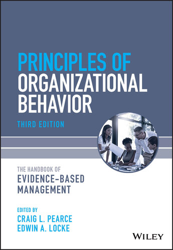 Principles of Organizational Behavior: The Handbook of Evidence-Based Management