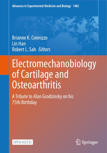 Electromechanobiology of Cartilage and Osteoarthritis: A Tribute to Alan Grodzinsky on his 75th Birthday