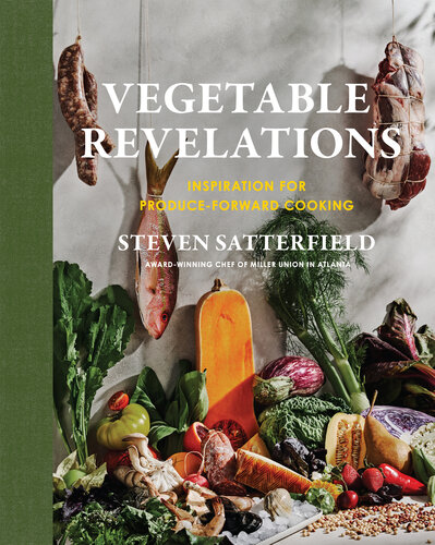 Vegetable Revelations: Inspiration for Produce-Forward Cooking