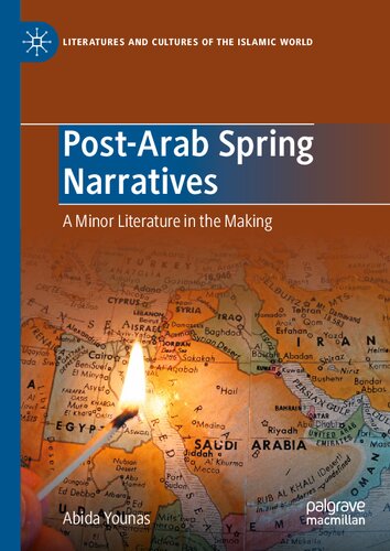 Post-Arab Spring Narratives: A Minor Literature in the Making