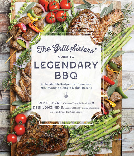 The Grill Sisters' Guide to Legendary BBQ