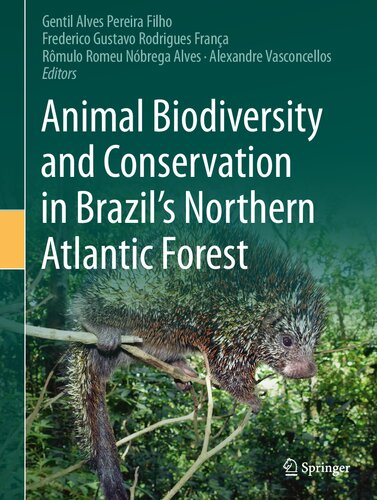Animal Biodiversity and Conservation in Brazil's Northern Atlantic Forest