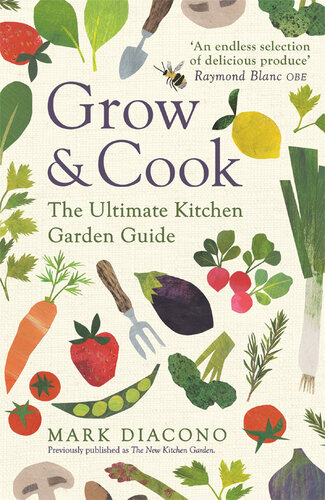 Grow & Cook: The Ultimate Kitchen Garden Guide