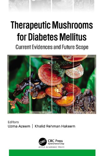 Therapeutic Mushrooms for Diabetes Mellitus: Current Evidences and Future Scope