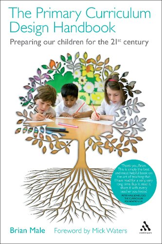 The Primary Curriculum Design Handbook: Preparing our Children for the 21st Century