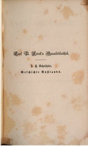 Geschichte des Russischen Reiches von der ältesten Zeit bis zum Tode des Kaisers Nikolaus I.