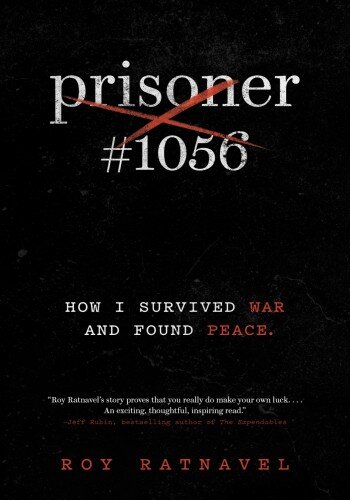 Prisoner #1056: How I Survived War and Found Peace