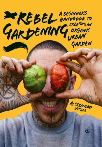 Rebel Gardening