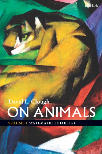 On Animals: Volume I: Systematic Theology