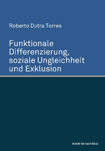 Funktionale Differenzierung, soziale Ungleichheit und Exklusion