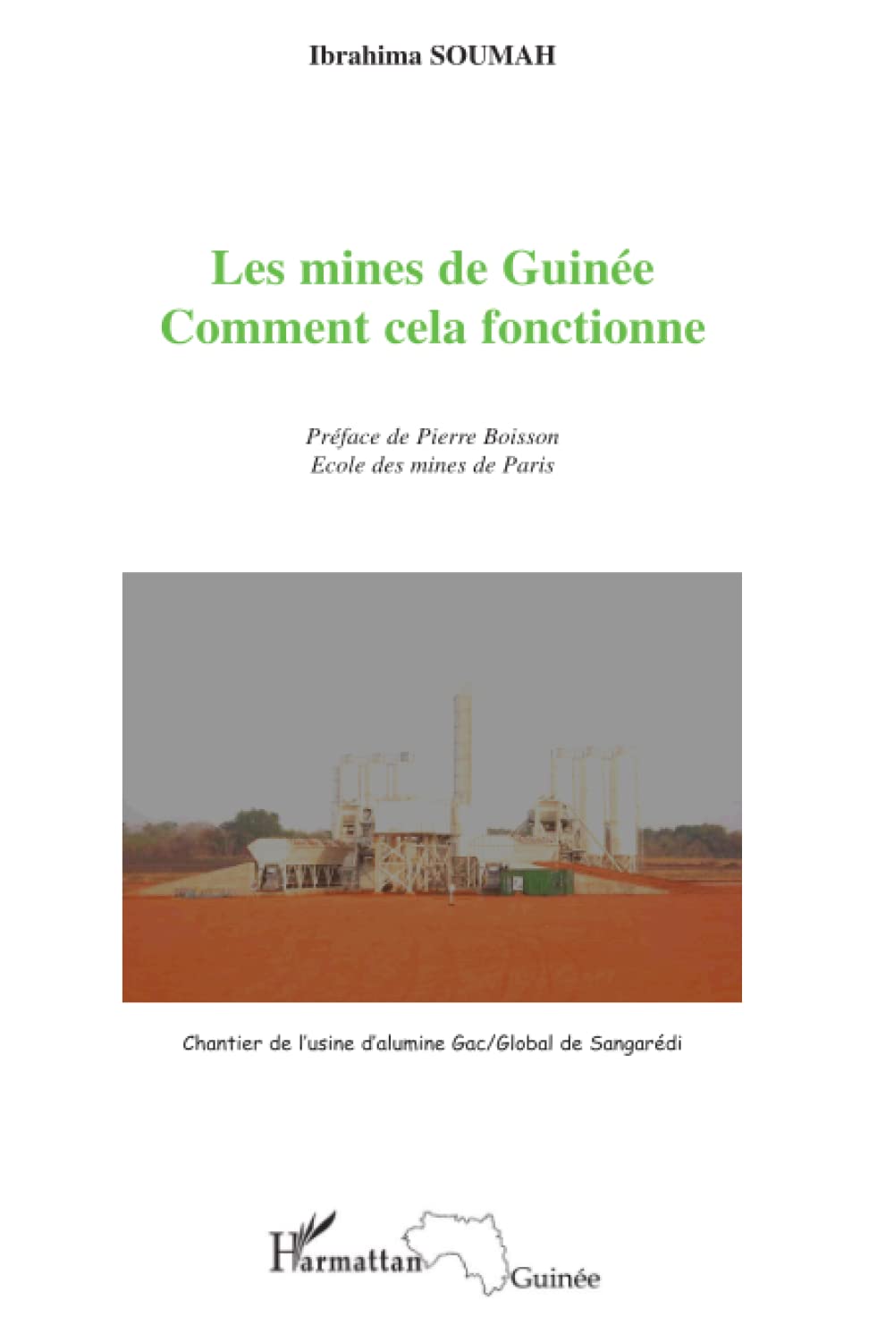 Les mines de la Guinée: Comment cela fonctionne